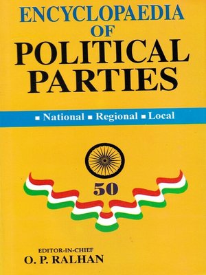 cover image of Encyclopaedia of Political Parties India-Pakistan-Bangladesh, National--Regional--Local (All India Political Parties)